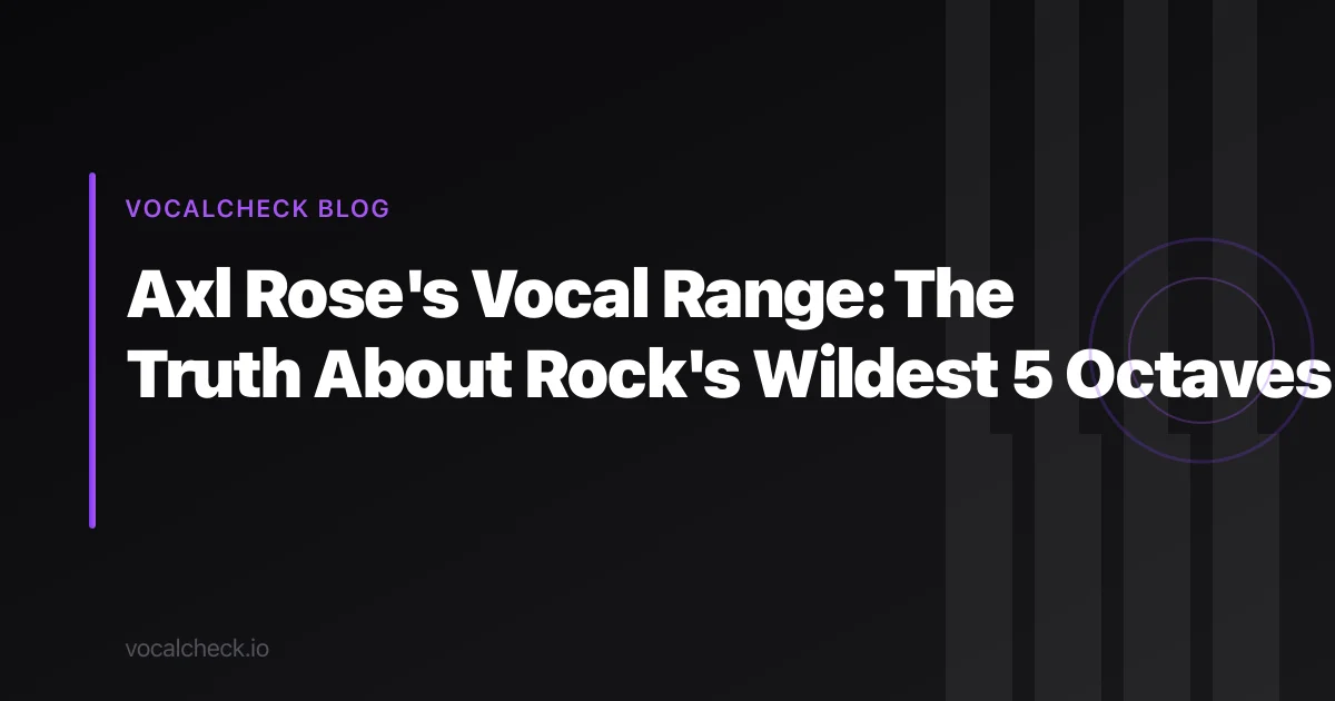 Axl Rose's Vocal Range: The Truth About Rock's Wildest 5 Octaves