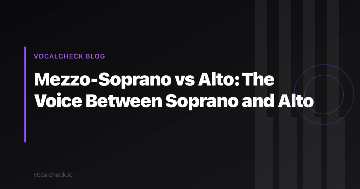 Mezzo-Soprano vs Alto: The Voice Between Soprano and Alto
